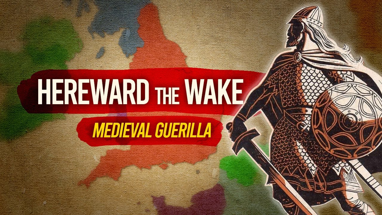 Hereward the Wake - The Anglo-Saxon Guerilla