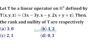 rank and nullity of linear transformation R3 range space and null space bhu 2018 linear algebra