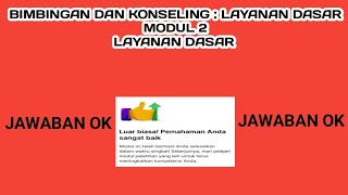 Kunci Jawaban Post Test Modul 2 Layanan Dasar