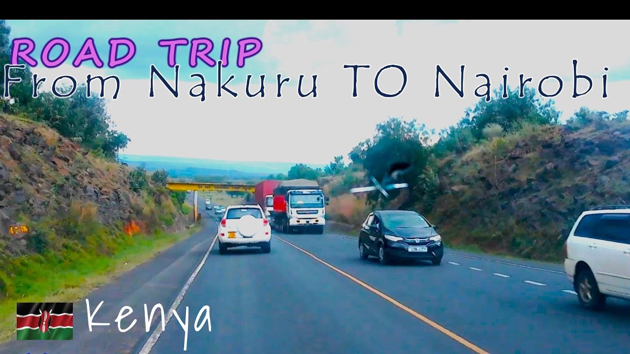 ''Ultimate Guide To The SCENIC Road Trip From NAKURU To Nairobi Kenya''