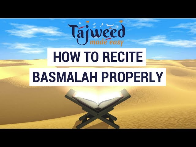 Practical 2 - How to Recite Basmalah Properly | Tajweed Made Easy class=