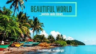 Beautiful World youtube  Library  drew Bangaru0026b And Soul