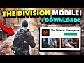 THE DIVISION MOBILE IS HERE! HOW TO DOWNLOAD! (NEW HIGH GRAPHICS GAME)