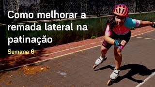 Como melhorar o empurre lateral na patinação - Semana 06