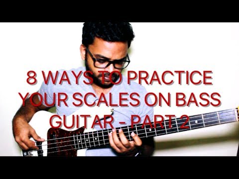 8-ways-to-practice-your-scales-on-bass-guitar---part-2-(intermediate-to-advanced)