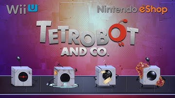 Tetrobot and Co. - Wii U Launch Trailer
