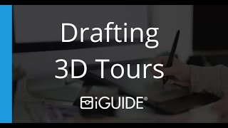 Drafting an iGUIDE 3D tour - Masterclass