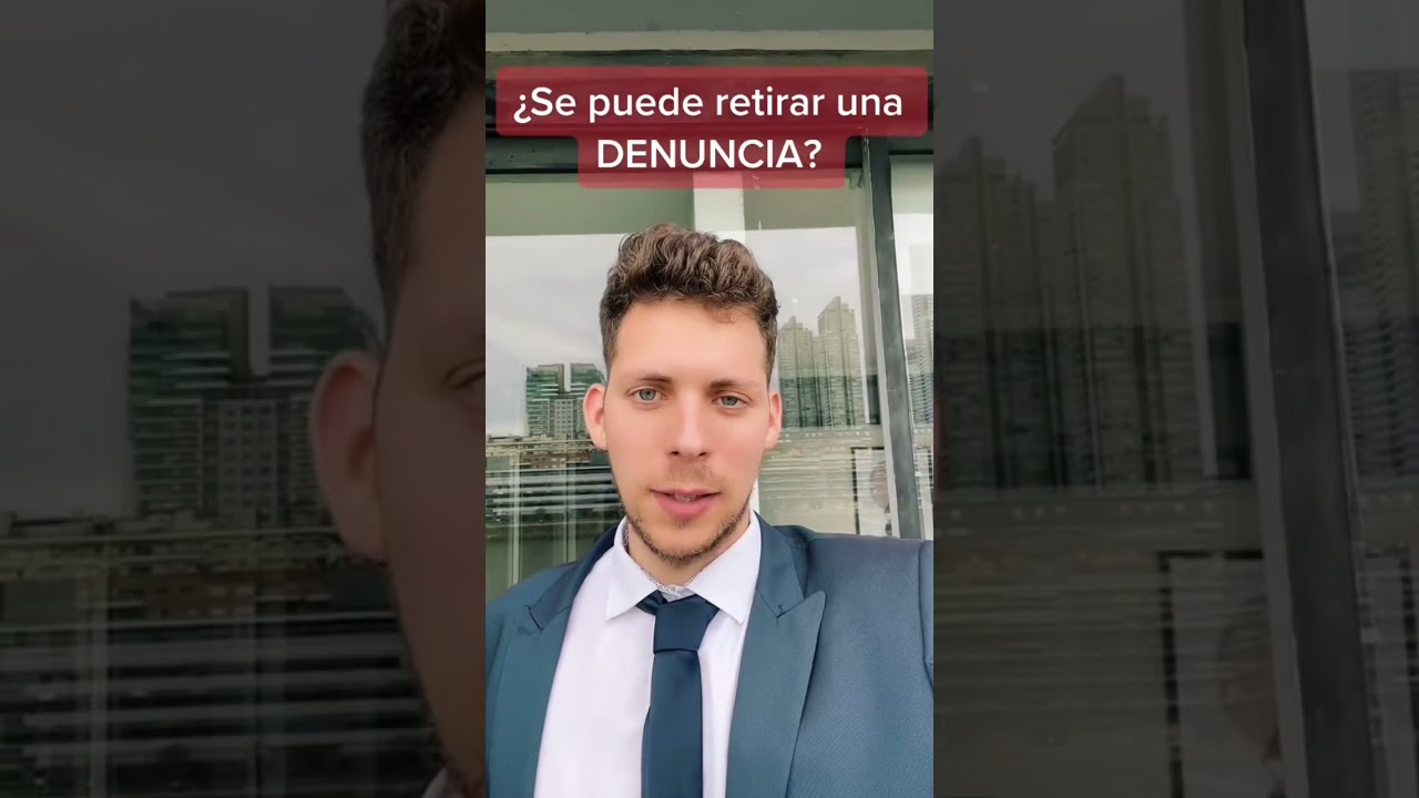 ¿Se puede quitar una denuncia? ¿Cómo retirar una denuncia?