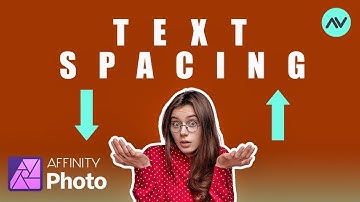 Text Spacing in Affinity Photo | Horizontal and Vertical Text Spacing Affinity Photo Tutorial