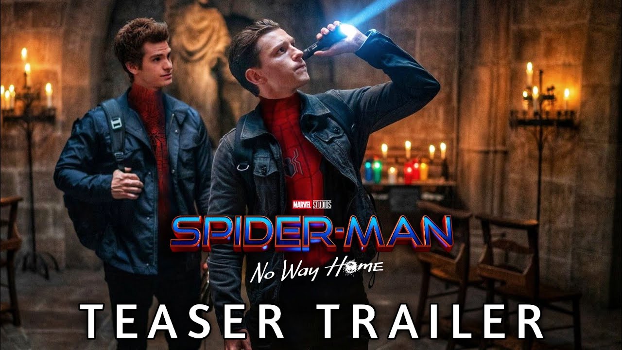 Spider Man No Way Home Teaser Trailer