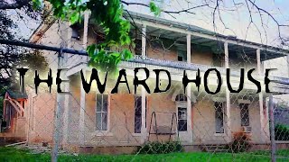 Ward House | Paranormal Investigation | PART 1 [Archive 2017]