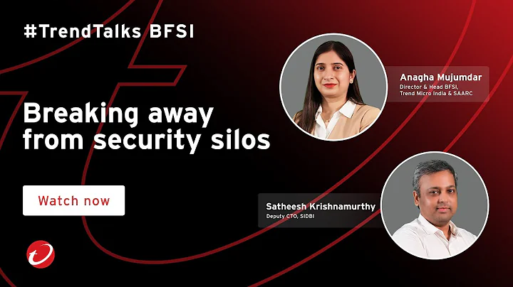 #TrendTalks BFSI E02 - Breaking Away From Security Silos - DayDayNews