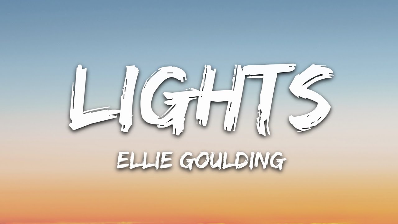 Ellie Goulding   Lights Lyrics