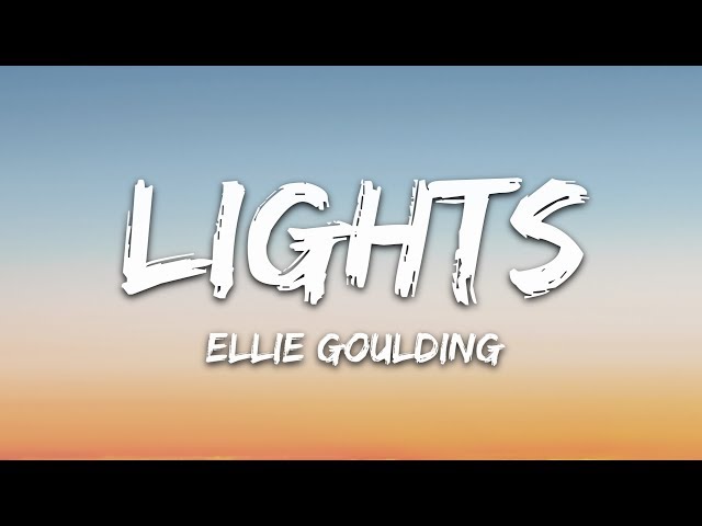 Ellie Goulding - Lights (Lyrics) class=