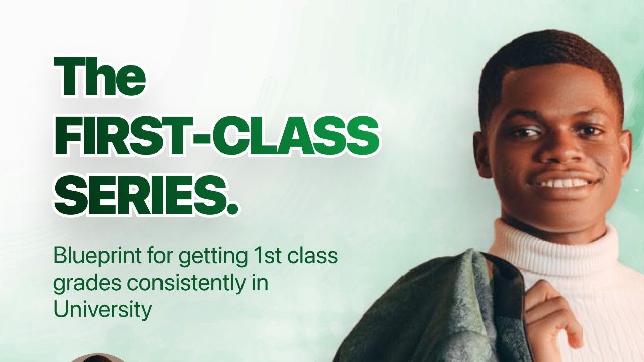 [LIVE] BLUEPRINT FOR GETTING FIRST CLASS GRADES CONSISTENTLY IN ...