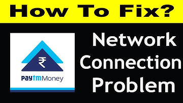 How To Fix Paytm Money App Network Connection Problem Android & Ios | Paytm Money No Internet Error