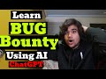 Learn bug bounty using artificial intelligence  chatgpt  cyber security projects nuclei xss