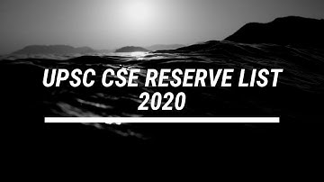 UPSC CIVIL SERVICES EXAMINATION,2020 reserve list  published