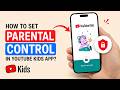How to Set Parental Control in YouTube Kids App