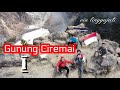 Gunung Ciremai #1 via Linggarjati | Jalur Pendakian Paling Melelahkan | Atap Tertinggi Jawa Barat