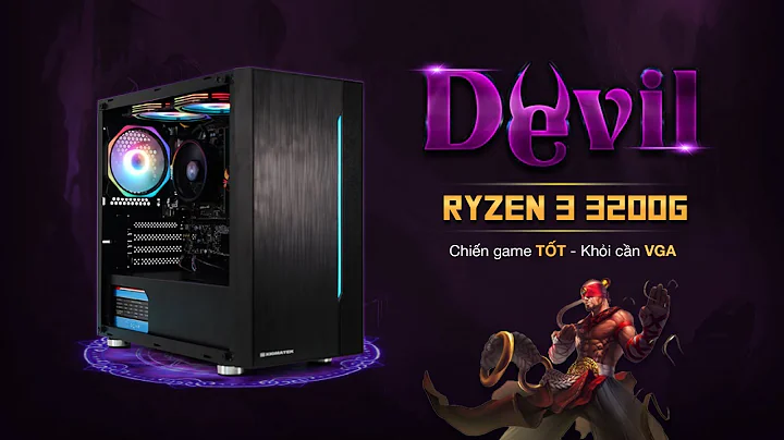 PC DEVIL 6 Triệu Chiến Game Ngon Lành! AMD Ryzen 3 3200G