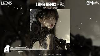 Lặng 默 Remix - (Na Ying 那英) || Nhạc Nền Remix Trung Hot TikTok 2026 - Hot Music TikTok Douyin 2026