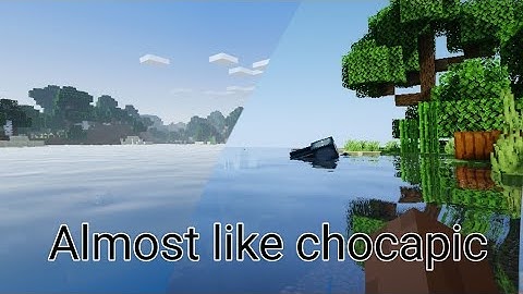 CHOCAPIC V6 LOOK LIKE | BICUBIC SHADER V3. 0 CINEMATIC SHOWCASE