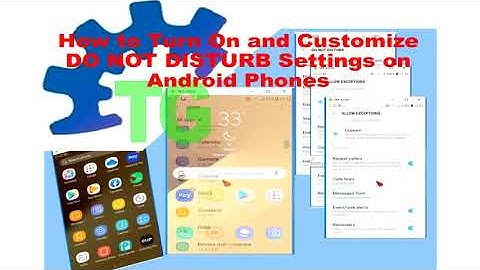 How to Turn On and Customize DO NOT DISTURB Settings on Android Phones