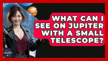 What Can I See On Jupiter With A Small Telescope? - Astronomy Made Simple