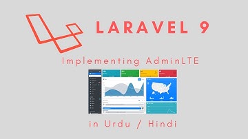 Laravel 9 - How to implement Admin LTE in Laravel in Urdu/Hindi