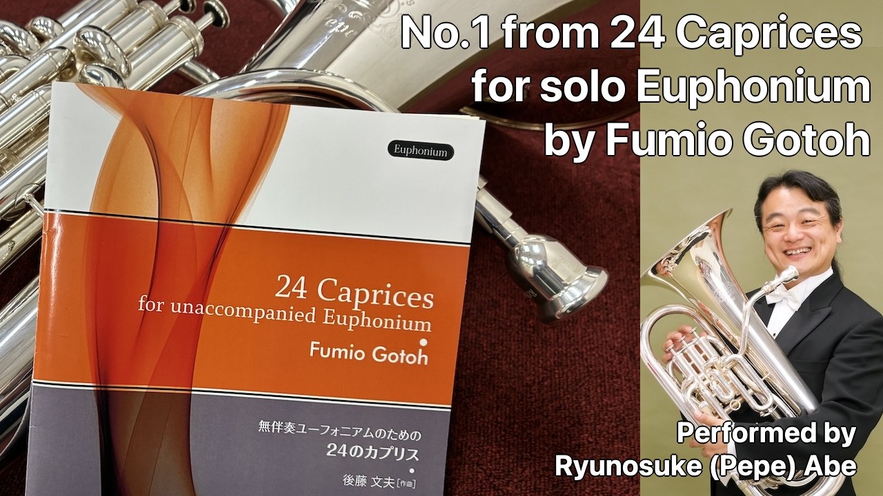 No.1 from 24 Caprices for solo Euphonium by Fumio Gotoh - YouTube