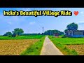 India&#39;s Beautiful Villages Ride ❤️ भारत के खूबसूरत गांव #गांव #villageride #villagelifeindia