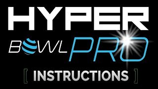 HyperBowl Pro Instruction Video