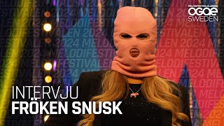 Intervju | Fröken Snusk - Unga och fria | Melodifestivalen 2024