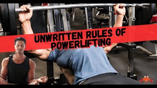 The 5 Unwritten Rules of Powerlifting Competitions