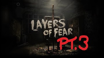 Restless Memories | Layers of Fear: Part 3