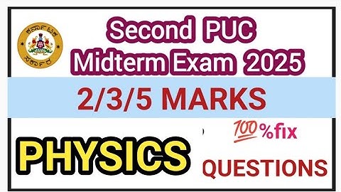 2nd PUC Physics important/fixed questions for midterm exam 2025