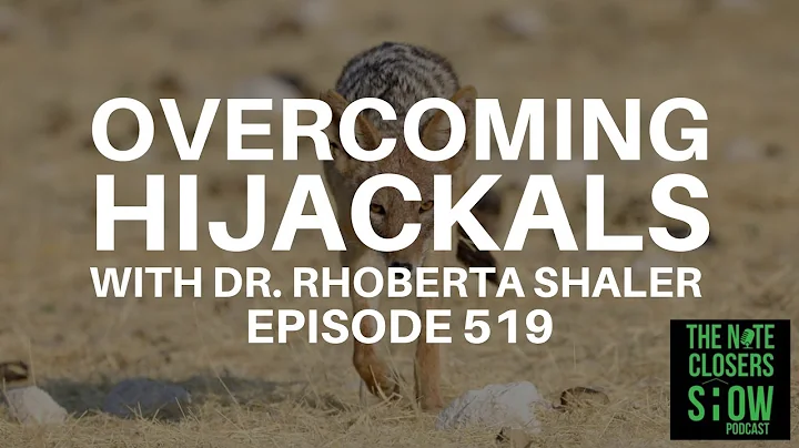 Overcoming Hijackals with Dr. Rhoberta Shaler