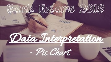 Data Interpretation (Part-18) For Bank Exams 2018 || Pie-Chart Problems
