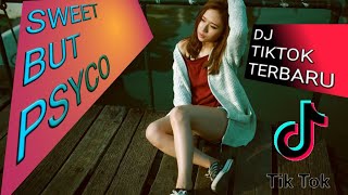 Download Lagu Dj sweet but psyco dj tik tok viral terbaru 2020 MP3