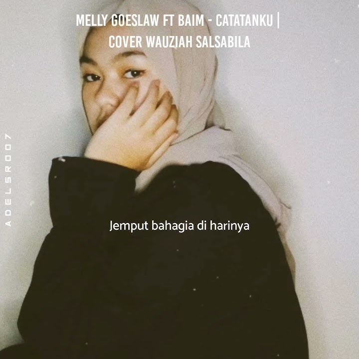 Melly Goeslaw Ft Baim - Catatanku | Cover Wauziah | StoryWA || StatusWA || Snapgram || Shorts
