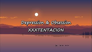 Depression & Obsession (XXX TENTACION) lyrical song | SHINN