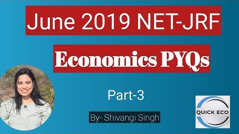 June 2019 Economics NET PYQs with Explanation | NTA UGC NET Economics PYQs Part-3