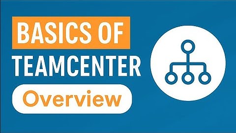 What is Teamcenter? | Beginner