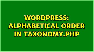 Wordpress: Alphabetical order in taxonomy.php