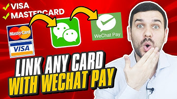 How to use your foreign bank card on Wechat pay without a Chinese bank account