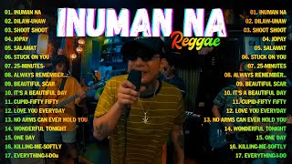 Inuman Na - Tropa Vibes Reggae 2024 Best Reggae Mix Tropavibes Reggae Best Reggae Music Tropavibes