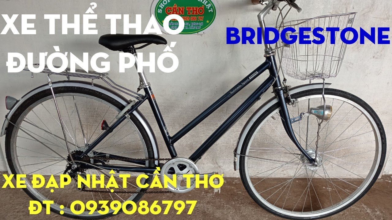 Xe Đạp Bridgestone Nhật  dòng Thể Thao Đường Phố  XE ĐÃ BÁN  YouTube