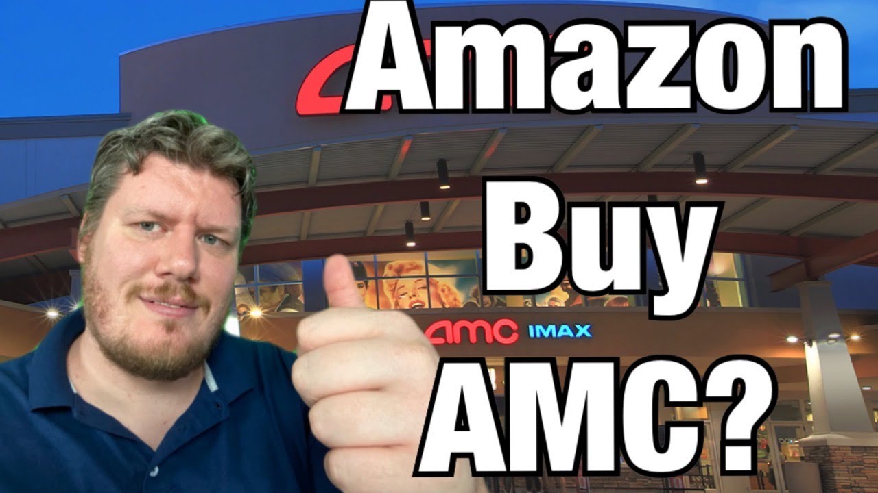 Amazon To Possibly Buy AMC Theaters Pros and Cons | Ep. 99
