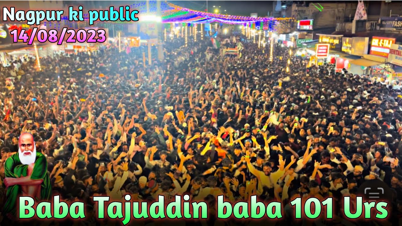 3 Star Dhumal Nagpur🔥 - Nagpur ki public Baba Tajuddin Baba 101 Urs 14-08-2023 - best song quality